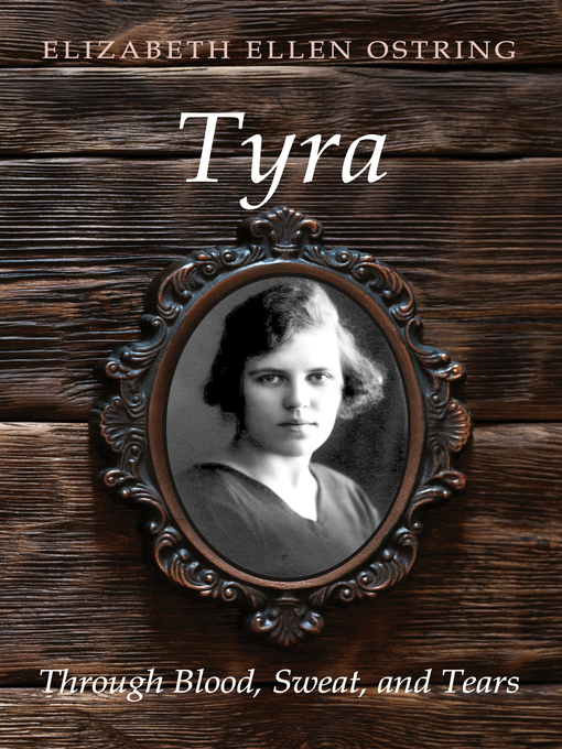 Title details for Tyra by Elizabeth Ellen Ostring - Available